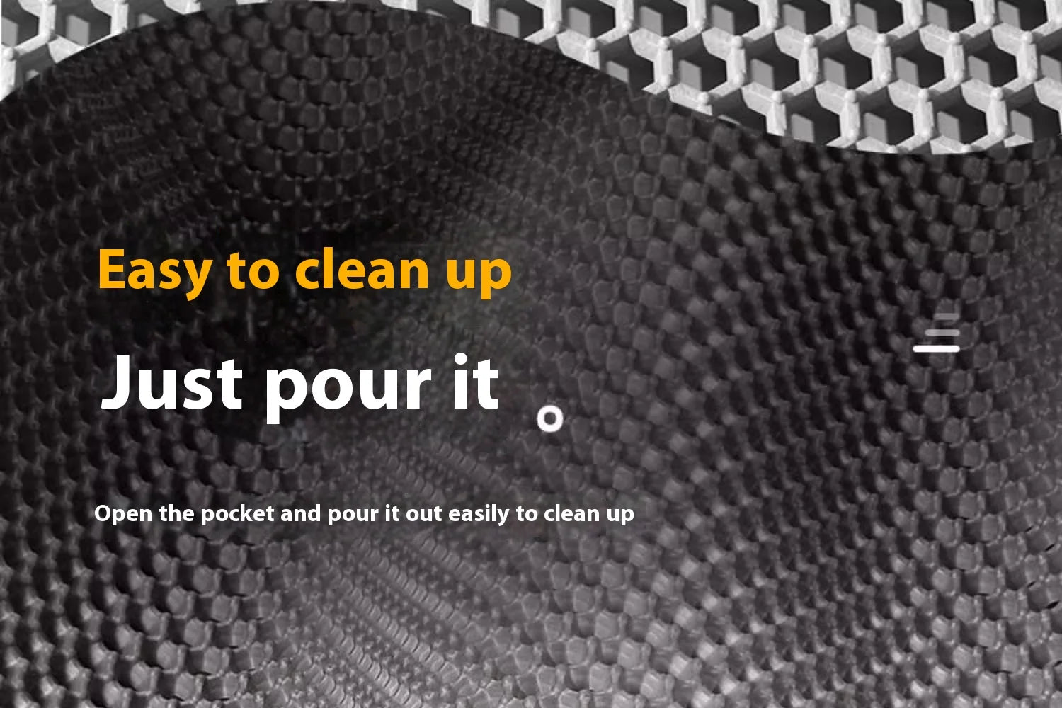 Text on a textured black surface with promotional message about ease of cleaning.